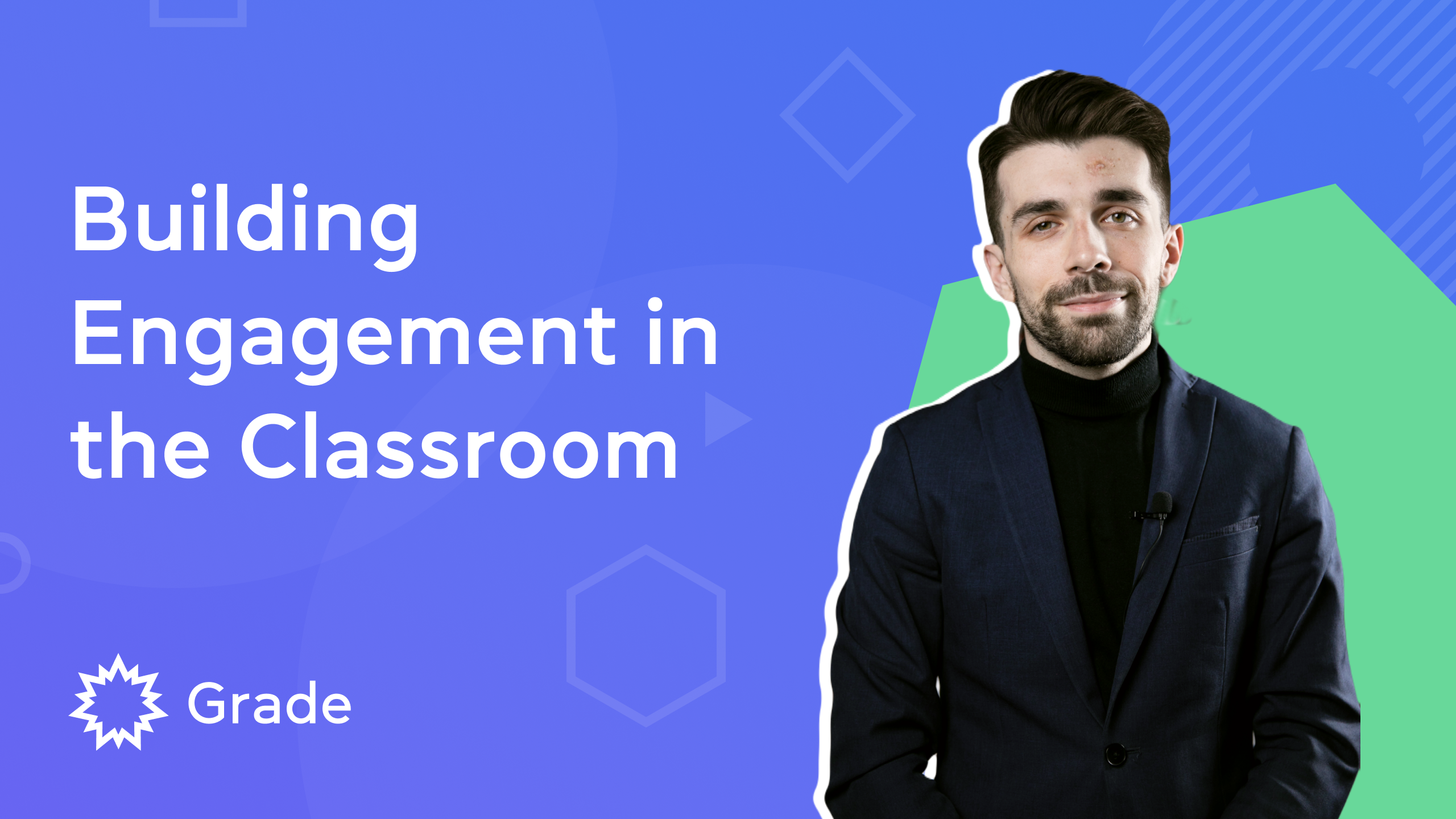 Building Engagement in the Classroom