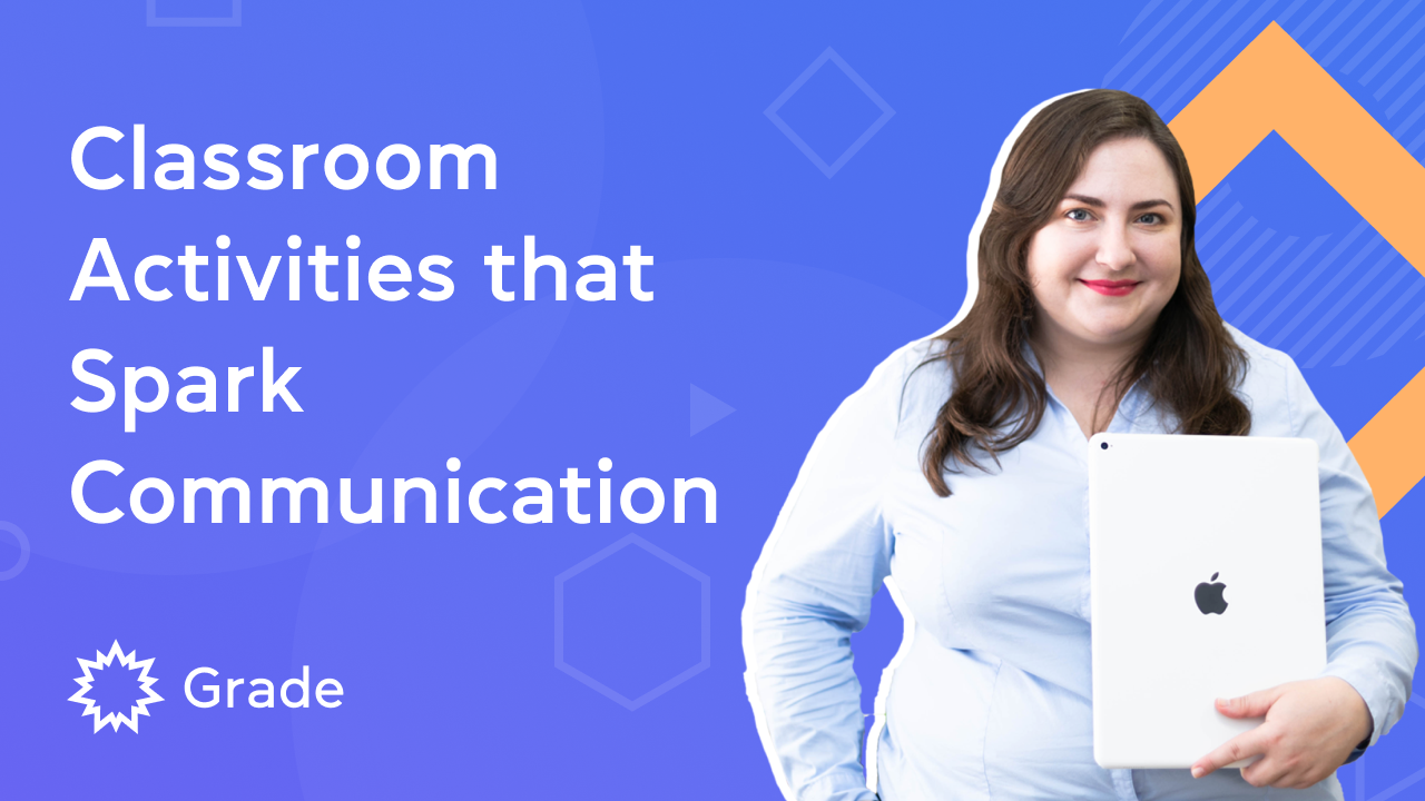 Classroom Activities that Spark Communication