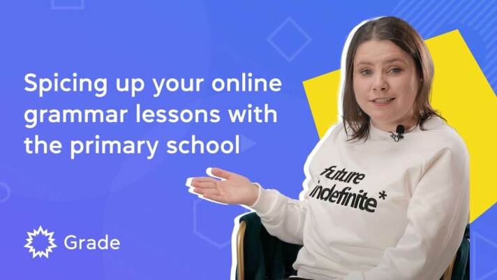 Spicing up your online grammar lessons with the primary school